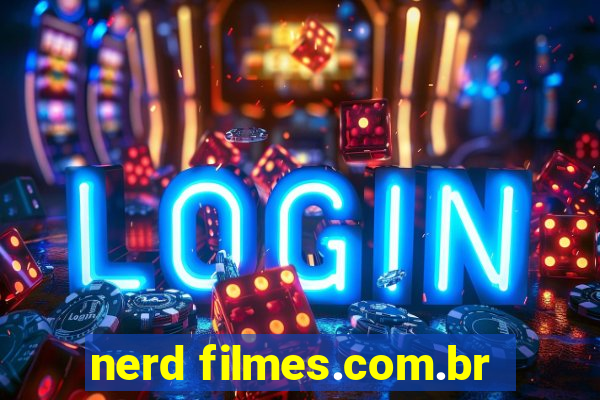 nerd filmes.com.br